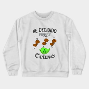 Seguir a Cristo Crewneck Sweatshirt